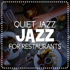 Quiet Jazz for Restaurants - Dinner Jazz