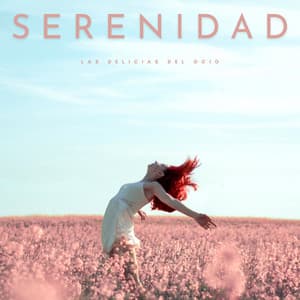Serenidad: Las Delicias Del Ocio - Academia de Relaxamento Espiritual