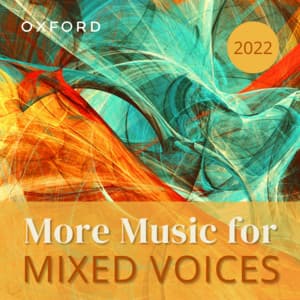 More Music for Mixed Voices 2022 - Oxford University Press Music