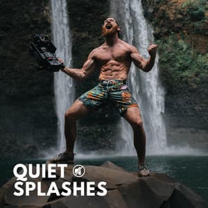 Quiet Splashes - Fresh Water Sounds For Inner Peace