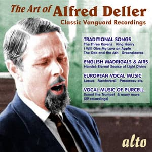 The Art Of Alfred Deller: The Counter-tenor Legacy - Alfred Deller