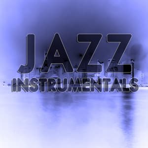 Jazz Instrumentals - Instrumental Music Songs