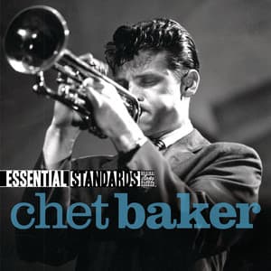Essential Standards - Chet Baker