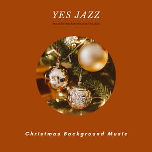 Christmas Background Music - Yes Jazz