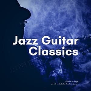 Classic Jazz: Lead and Solo Guitar Songs - Jazz Guitar Classics