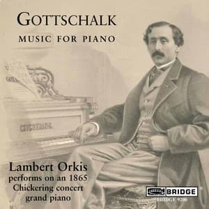 Gottschalk: Music for Piano - Louis Moreau Gottschalk