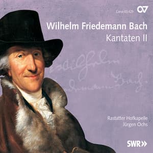 Wilhelm Friedemann Bach: Kantaten II - Wilhelm Friedemann Bach