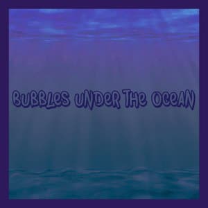 Bubbles under the ocean - Islanz