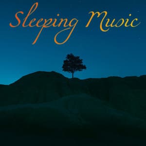 Sleeping Music - Sleeping Music