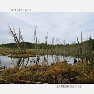 La Peur du Vide - Bill McHenry