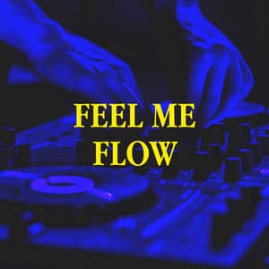 Feel Me Flow - Generation 90