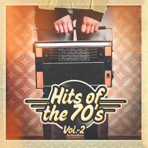 Hits of the 70's, Vol. 2 - 70s Greatest Hits