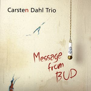 Message from Bud - Carsten Dahl