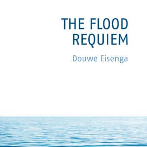 The Flood, Requiem - Douwe Eisenga