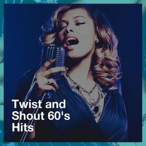 Twist and Shout 60's Hits - Rock Masters
