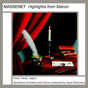 Highlights From Manon - Jules Massenet