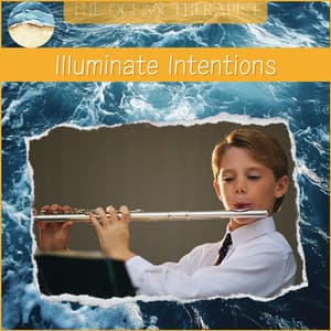 Illuminate Intentions, Invite Insight - Relaxation, Meditation, Yoga Music