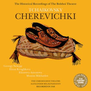 Tchaikovsky: Cherevichki - Pyotr Ilyich Tchaikovsky