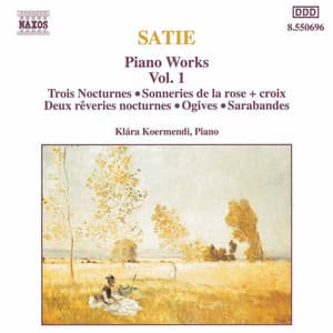 Satie: Piano Works, Vol. 1 - Erik Satie