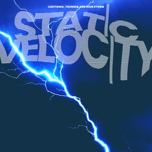 Static Velocity - Lightning, Thunder and Rain Storm