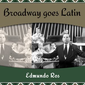 Broadway goes Latin - Edmundo Ros