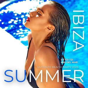 Ibiza Summer Club: Ultimate Beach Party 2025 - Exclusive Sunset Vibes Collection - DJ Tzi-tzi