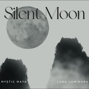 Silent Moon: In the Quiet of Lunar Valleys - Mystic Maya
