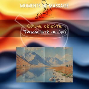 Calme céleste: Tranquillité au spa - Moments de Massage