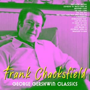 George Gershwin Classics - Frank Chacksfield