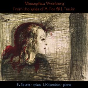 Mieczysław Weinberg: From the Lyrics of Fet & Tuwim - Mieczysław Weinberg