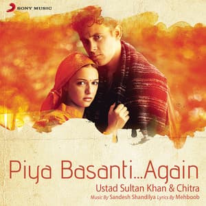 Piya Basanti...Again - Sultan Khan