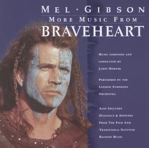 More Music from Braveheart - James Horner