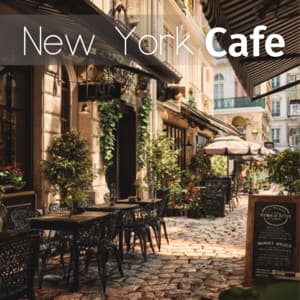 New York Cafe - Coffee Shop Music