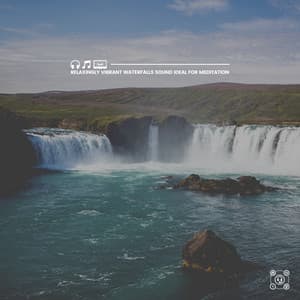 Relaxingly Vibrant Waterfalls Sound Ideal for Meditation - Water Rock Soundscapes
