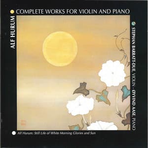 Alf Hurum: Complete Works for Violin and Piano - Alf Hurum