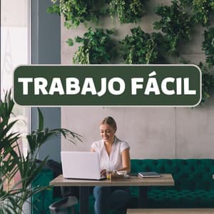 Trabajo Fácil: Música para Concentrarse y Mejorar la Eficiencia en el Trabajo - Musica Ambient Club