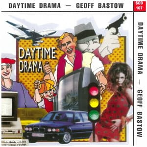 Daytime Drama - Geoff Bastow
