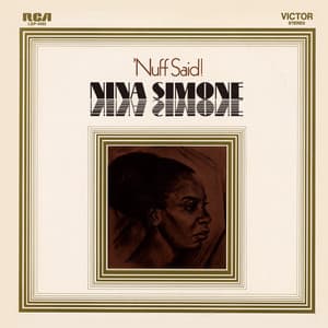 'Nuff Said - Nina Simone
