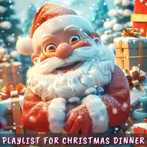 Playlist For Christmas Dinner - Kerstmuziek