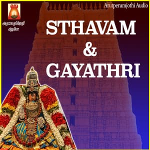 Sthavam & Gayathri - Bhavadhaarini Anantaraman