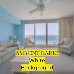 White Background - AMBIENT RADIO
