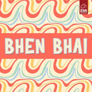 Bhen Bhai - Ahmed Rushdi