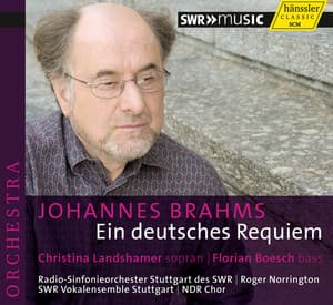 Brahms: Ein deutsches Requiem, Op. 45 - Johannes Brahms