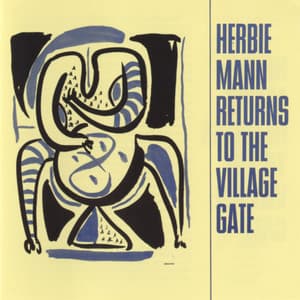 Herbie Mann Returns To The Village Gate - Herbie Mann