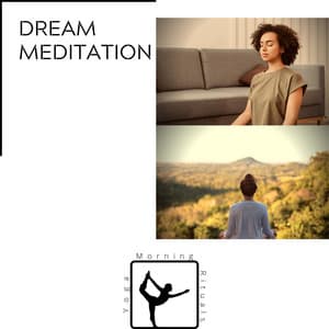 Dream Meditation - Yoga & Morning Rituals