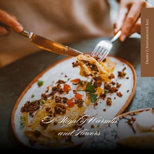 A Night of Warmth and Flavors - Dinner & Instrumental Jazz