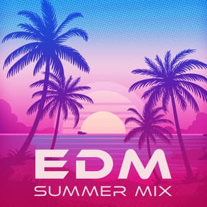 Edm Summer Mix – Cool Ambient Music, Chill Vibes, Sensual Beats - Edm 2023