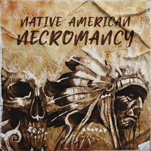 Native American Necromancy: Meditation To Connect With The Ancestral Spirits - Native World Group