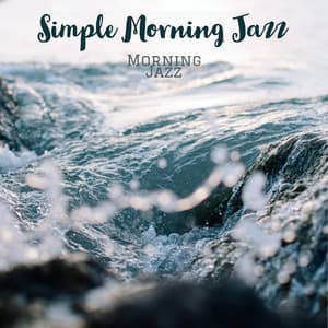 Simple Morning Jazz - Morning Jazz