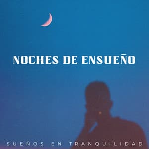 Noches De Ensueño: Sueños En Tranquilidad - Lo-Fi para dormir